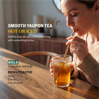 Woman sipping iced yaupon tea through a gold straw with Smooth Yaupon Tea Hot or Iced messaging and Bold tasting notes: Rich + Toasted, Nutty, Smoky, Full-Bodied--3