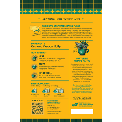 Back panel of Goldholly Original yaupon tea pouch showing America's Only Caffeinated Plant story, How to Enjoy brewing instructions, Energy Your Way dosing guide, Nurturing What's Native conservation message, and plant-based teabag details